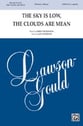 The Sky Is Low, the Clouds are Mean SATB choral sheet music cover